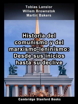 cover image of Historia del comunismo y del marxismo-leninismo